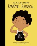 DWAYNE JOHNSON di MARIA ISABEL SANCHEZ edito da QUARTO PUBLISHING GROUP