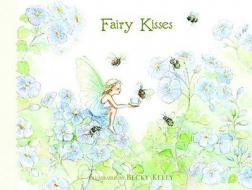 Fairy Kisses di Patrick Regan edito da Andrews McMeel Publishing
