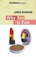 Why Is Sex Fun? di Jared M. Diamond edito da Orion Publishing Co