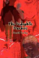 The Pedophile Murders di Donald Corley edito da 1st Book Library