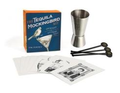 The Tequila Mockingbird Kit di Tim Federle edito da Running Press