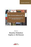 The Generation of '72 di Brantley Nicholson, Sophia Mcclennen edito da Longleaf Services behalf of UNC - OSPS