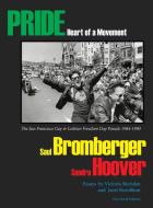 PRIDE Heart of a Movement edito da True North Editions