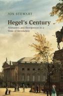 Hegel's Century di Jon Stewart edito da Cambridge University Press