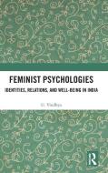 Feminist Psychologies di U. Vindhya edito da Taylor & Francis Ltd
