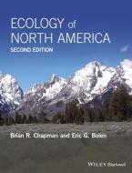 Ecology of North America di Brian R. Chapman edito da Wiley-Blackwell