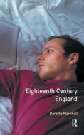 Eighteenth Century England di Dorothy Marshall edito da Taylor & Francis Ltd