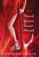 Third Grave Dead Ahead di DARYNDA JONES edito da Overseas Editions New