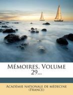 Memoires, Volume 29... edito da Nabu Press