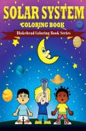 Solar System Coloring Book di The Blokehead edito da Blurb