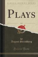Plays, Vol. 1 (classic Reprint) di August Strindberg edito da Forgotten Books