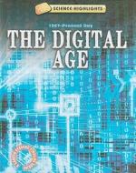 The Digital Age: 1947-Present Day di Charlie Samuels edito da Gareth Stevens Publishing