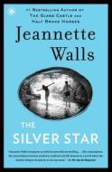 The Silver Star di Jeannette Walls edito da SCRIBNER BOOKS CO