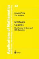 Stochastic Controls di Jiongmin Yong, Xun Yu Zhou edito da Springer New York