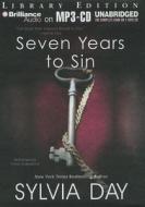 Seven Years to Sin di Sylvia Day edito da Brilliance Audio