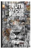 Truth of Our Fathers: The Awakening of the Hebrew Israelites di F. a. Johnson edito da Createspace