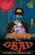 Denizen Of The Dead: The Horrors Of Clar di STEWART HOME edito da Lightning Source Uk Ltd