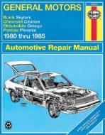 Gm X-cars (buick Skylark, Chevrolet Citation, Oldsmobile Omega, Pontiac Phoenix) (1980-1985) Automotive Repair Manual di Rik Paul, J. H. Haynes edito da Haynes Manuals Inc