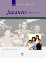 Japanese Americans di Melissa McDaniel edito da Child's World