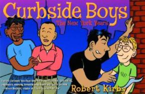 Curbside Boys di Robert Kirby edito da Cleis Press