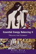 Essential Energy Balancing II: Healing the Goddess di Diane Stein edito da CROSSING PR