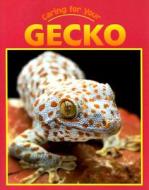 Caring for Your Gecko di Rennay Craats edito da Av2 by Weigl