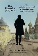 The Blumkin Project: The Untold Story of a Poet and a Terrorist di Christian Salmon edito da OTHER PR LLC