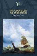 The Open Boat and Other Stories di Stephen Crane edito da LIGHTNING SOURCE INC