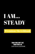 I Am Steady di Amazing Publishing edito da Amazing Publishing