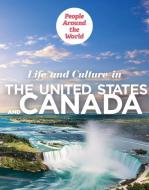 Life and Culture in the United States and Canada di D. E. Daly edito da POWERKIDS PR