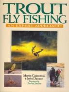 Trout Fly Fishing di John Dawson, Martin Cairncross edito da Quiller Publishing Ltd