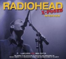 Radiohead X-Posed di Chrome Dreams edito da Chrome Dreams