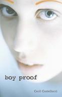 Boy Proof di Cecil Castellucci edito da Walker Books Ltd