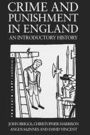 Crime And Punishment In England di John Briggs edito da Routledge