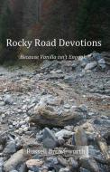 Rocky Road Devotions di Russell Brownworth edito da BOOKBABY