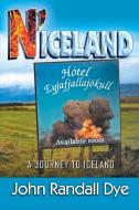 N'Iceland di John Randall Dye edito da Outskirts Press
