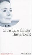 Rastenberg di Christiane Singer edito da ALBIN MICHEL