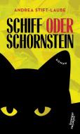 Schiff oder Schornstein di Andrea Stift-Laube edito da Kremayr und Scheriau