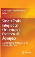 Supply Chain Integration Challenges in Commercial Aerospace edito da Springer-Verlag GmbH