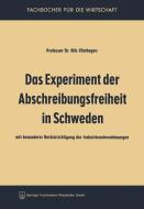 Das Experiment der Abschreibungsfreiheit in Schweden di Nils Västhagen edito da Gabler Verlag