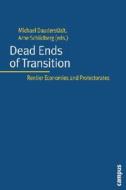 Dead Ends of Transition edito da Campus Verlag GmbH