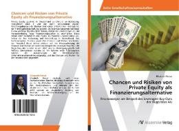Chancen und Risiken von Private Equity als Finanzierungsalternative di Elisabeth Reirat edito da AV Akademikerverlag