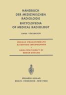 Spezielle Strahlentherapie Gutartiger Erkrankungen / Radiation Therapy of Benign Diseases edito da Springer Berlin Heidelberg