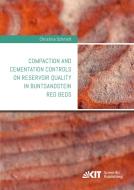 Compaction and cementation controls on reservoir quality in Buntsandstein red beds di Christina Schmidt edito da Karlsruher Institut für Technologie
