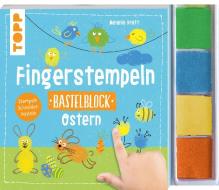 Fingerstempeln. Bastelblock Ostern di Melanie Kraft edito da Frech Verlag GmbH