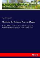 Altertümer des Deutschen Reichs und Rechts di Heinrich Zoepfl edito da hansebooks
