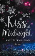 A kiss till Midnight di Isabell Walery edito da Books on Demand