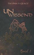 Unwissend di Davina H. Grace edito da Books on Demand