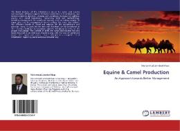 Equine & Camel Production di Muhammad Jamshed Khan edito da LAP Lambert Academic Publishing