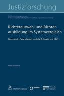 Richterauswahl und Richterausbildung im Systemvergleich di Georg Grünstäudl edito da Nomos Verlagsges.MBH + Co